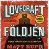 Matt Ruff: Lovecraft földjén